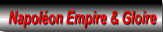 Napoléon Empire & Gloire